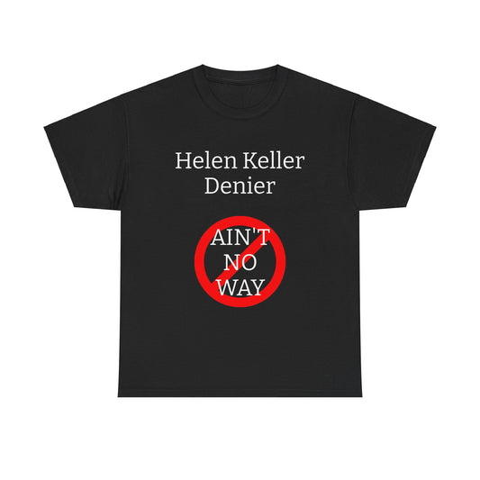 ain't no way - tshirt