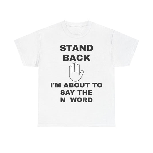 stand back - tshirt