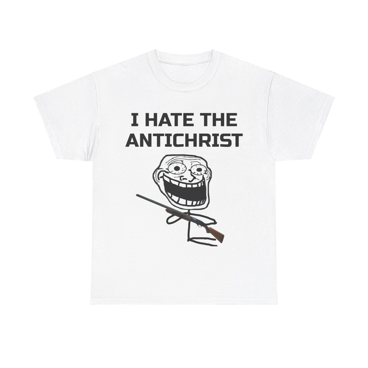 i hate the antichrist - tshirt