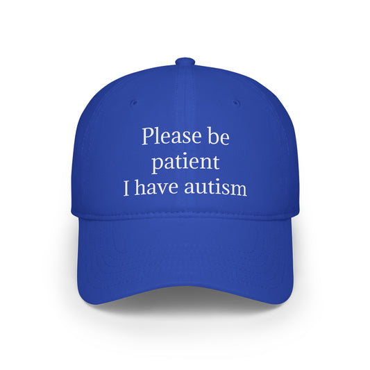 please be patient - baseball hat